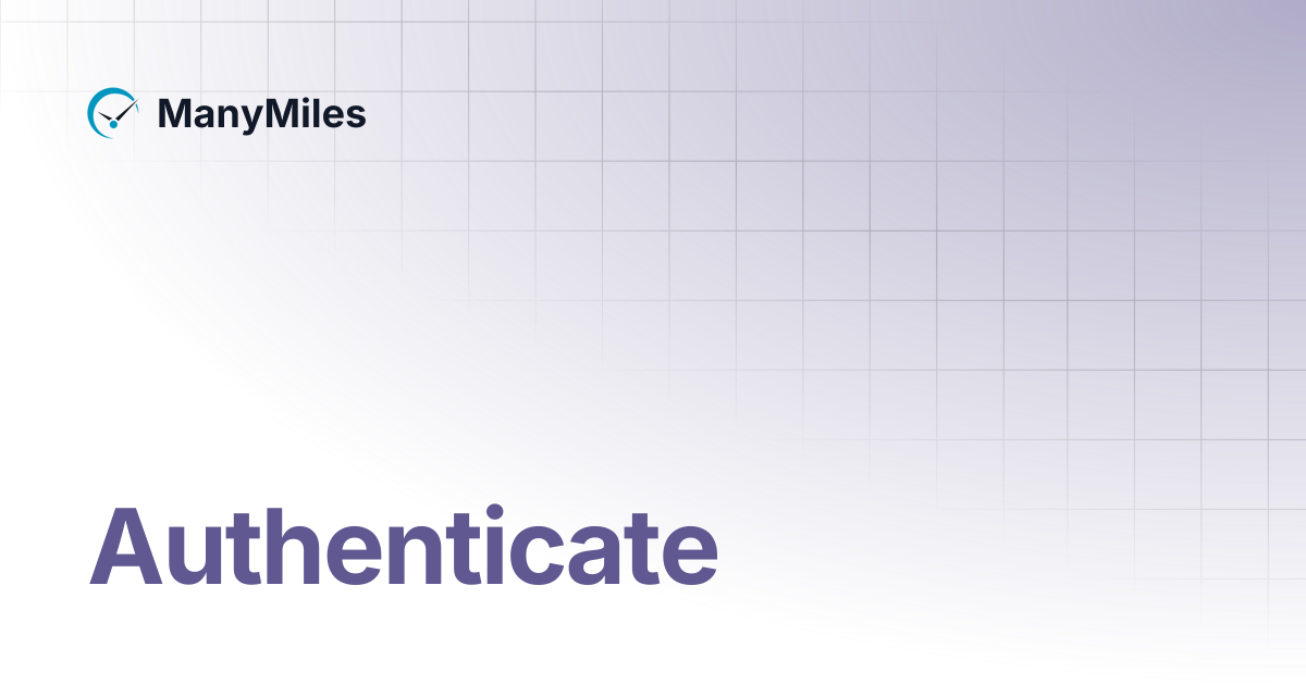 Authenticate manymiles